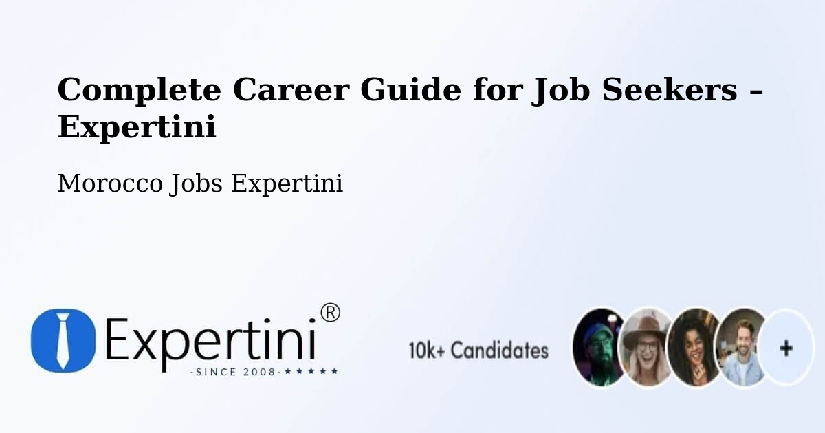 Career Guide for Job Seekers – Midelt - Midelt, Morocco Jobs Expertini