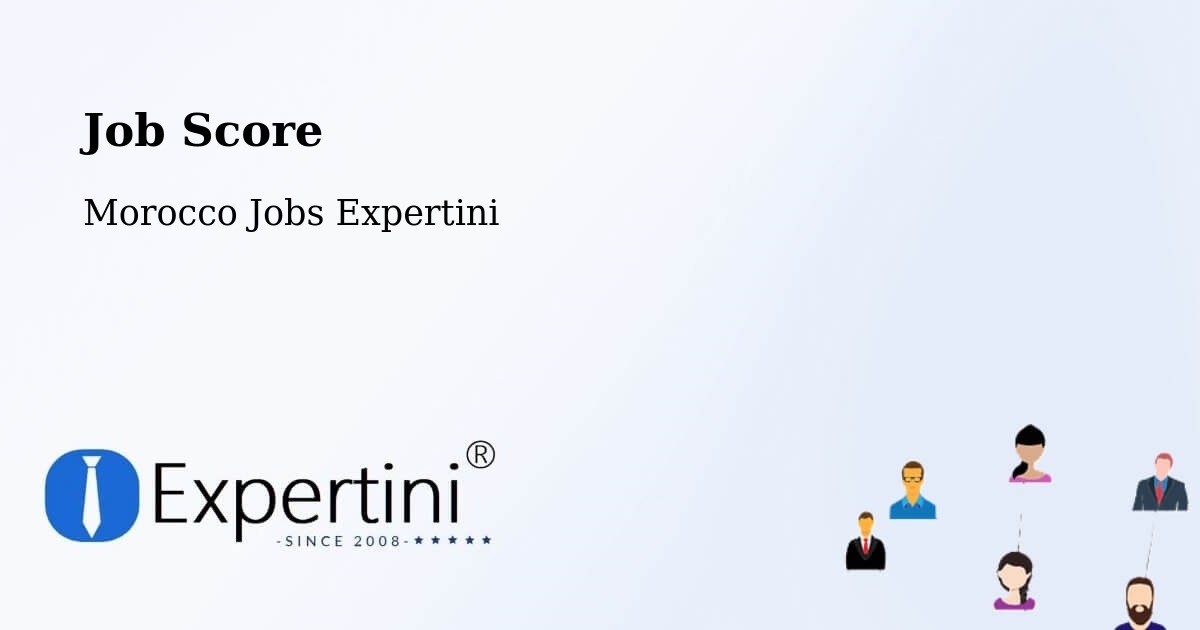 Job Score & Job Description Score Tool – Midelt - Morocco Jobs Expertini